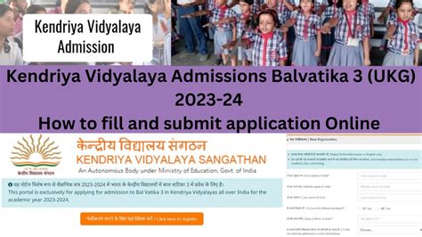 Kendriya Vidyalaya Admissions Balvatika Ukg How To Fill