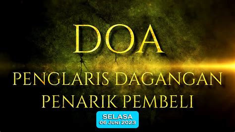 Anda Juga Bisa Doa Penglaris Dagangan Dan Penarik Pembeli Sholawat