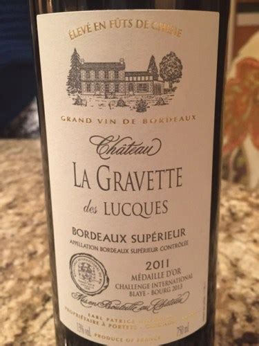 Ch Teau Le Bourdillot La Gravette Des Lucques Bordeaux Sup Rieur