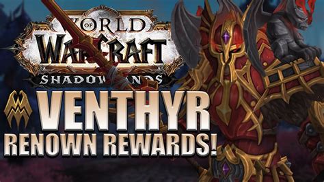 Venthyr Renown Rewards Mounts Transmog Pets Titles More