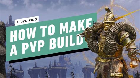 Elden Ring Pvp Build Guide Youtube