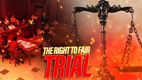 Know Your Rights The Right To Fair Trial What It Means YouTube