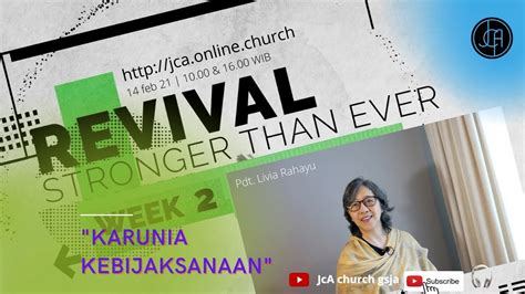 Jca Church Gsja Kebaktian Karunia Kebijaksanaan Pdt Livia Rahayu