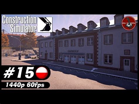 Budowa Dworca Kolejowego Cz 3 15 Construction Simulator YouTube