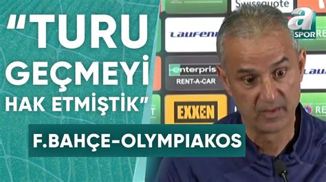 Fenerbah E Olympiakos Smai Kartal Ma Sonu Bas N