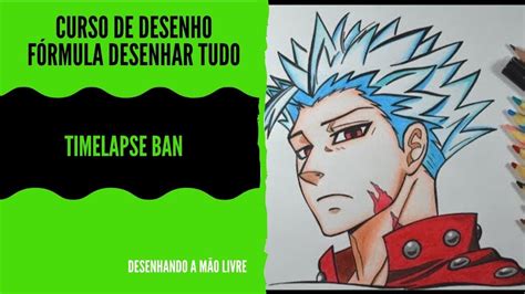 Curso de Desenho Fórmula Desenhar Tudo Desenhando BAN Timelapse BAN