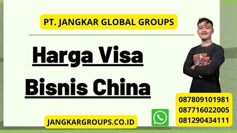 Harga Visa Bisnis China Jangkar Global Groups