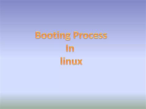 Linux Booting Process PPT