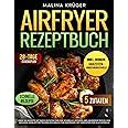 Airfryer Rezeptbuch Ber Rezepte Mit Nur Zutaten F R Eine