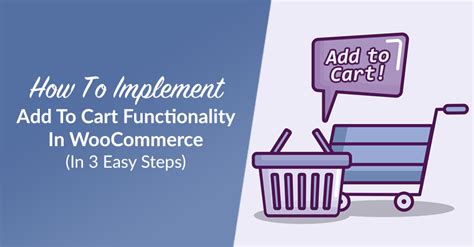 How To Implement Add To Cart Functionality In Woocommerce