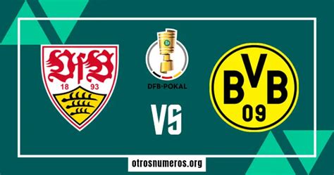 Pronóstico Stuttgart vs Borussia Dortmund DFB Pokal 06 12 2023