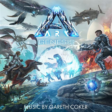 Ark Genesis Part One Original Game Soundtrack By Gareth Coker On