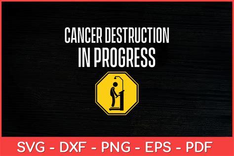 Cancer Destruction In Progress Cancer Survivor Fighter Svg Inspire