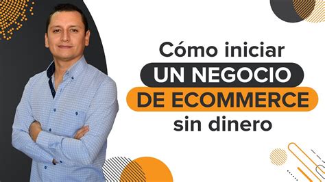 🏅 Cómo Empezar Un Negocio De Ecommerce Sin Dinero Y Sin Inversión 3