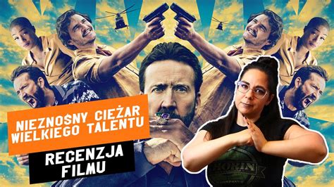 Nieznośny ciężar wielkiego talentu Recenzja Filmu YouTube