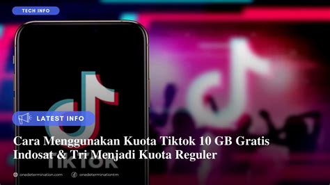 Cara Menggunakan Kuota Tiktok Gratis Menjadi Kuota Reguler