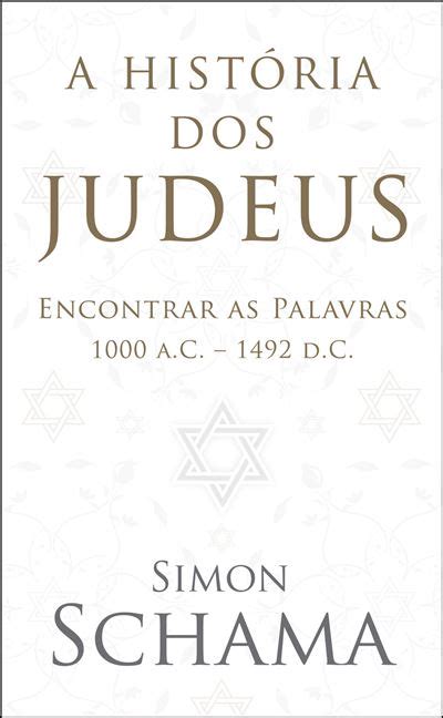 A Hist Ria Dos Judeus Simon Schama Compre Livros Na Fnac Pt