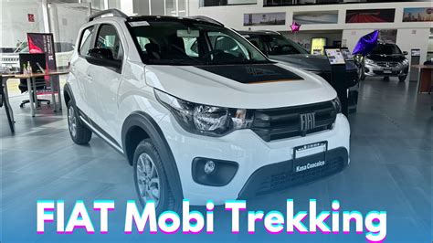 Fiat Mobi 2023 Trekking Versión Equipada Vistazo 4K YouTube