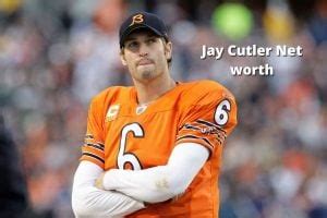 Jay Cutler Net Worth NFL 2024 Income Age Career House