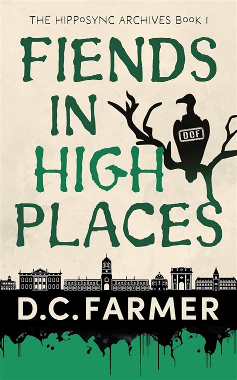 Fiends In High Places The Hipposync Archives Book 1 EBook Farmer