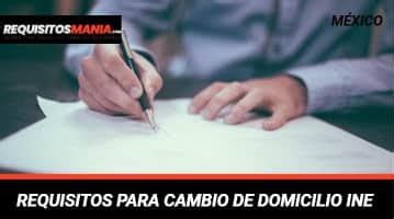 Conoce Los Requisitos Para Cambio De Domicilio Ine