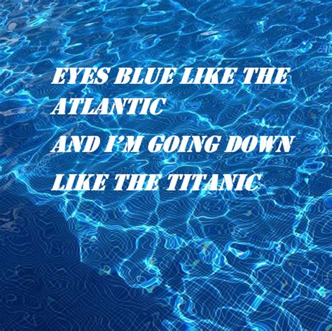 EYES BLUE LIKE THE ATLANTIC | Love songs, Songs, Quotes