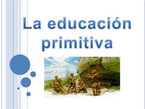 Educacion Primitiva