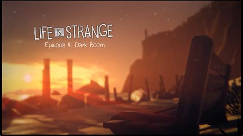 Life is Strange Episode 4: Dark Room Review (PC) - Hey Poor Player