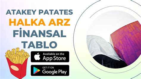 ATAKEY PATATES HALKA ARZ FİNANSAL TABLO YouTube