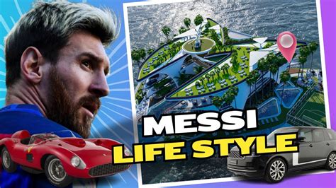 Lionel Messi A Glimpse Into His Lavish Lifestyle Life Messi