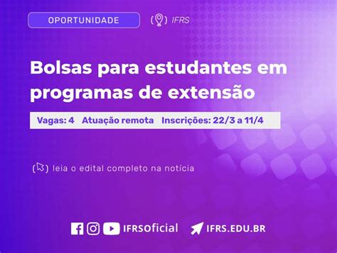 Oportunidade Estudantes Do Campus Podem Se Candidatar A Bolsas De R