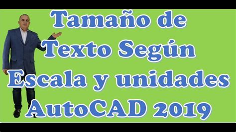 Tamaño de Texto Según Escala AutoCAD 2019 YouTube