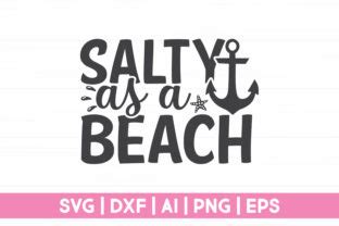 Salty As A Beach Svg Summer Svg File Graphic By Craftartsvg