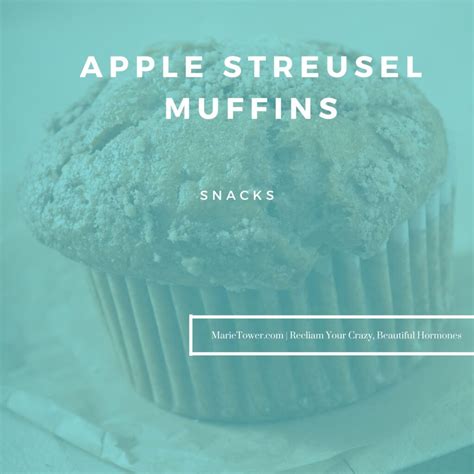 Apple Streusel Muffins Marie Tower Nutrition