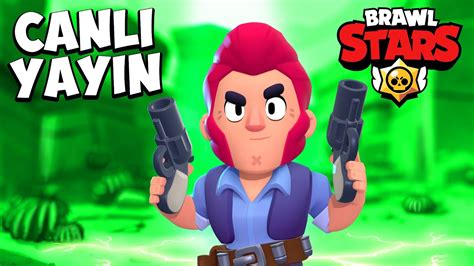 Brawl Stars Oynuyoruz Canli Yayin Youtube