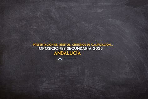 Oposiciones En Andaluc A Presentaci N De M Ritos Criterios De