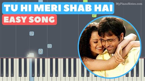 Tu Hi Meri Shab Hai Piano Tutorial A Very Easy Song To Learn