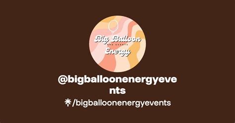 Bigballoonenergyevents Instagram Facebook Linktree