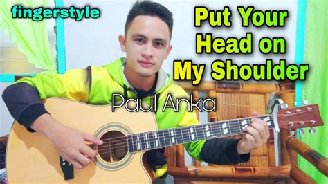 Put Your Head On My Shoulder Paul Anka Fingerstyle Guitar Cover Ft