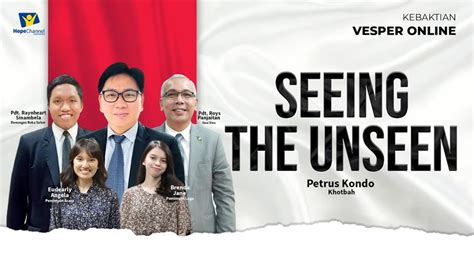 LIVE IBADAH VESPER ONLINE SEEIN THE UNSEEN Petrus Kondo Hope