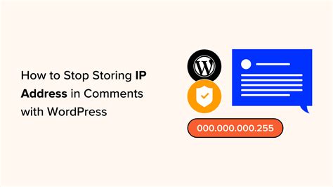 How To Stop Storing IP Address In WordPress Comments