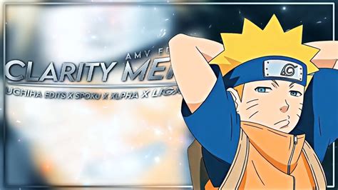 Clarity Mep Naruto [amv Edit] Youtube