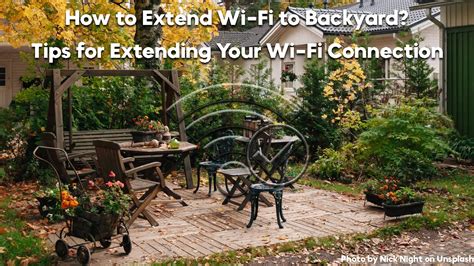 How To Extend Wi Fi To Backyard Tips For Extending Your Wi Fi