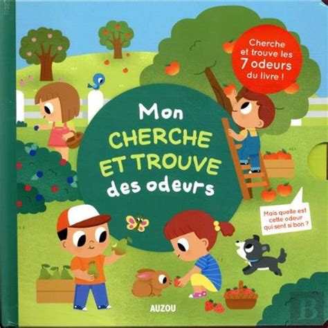 Mon Livre Des Odeurs Et Des Couleurs Cherche Et Trouve Des Odeurs