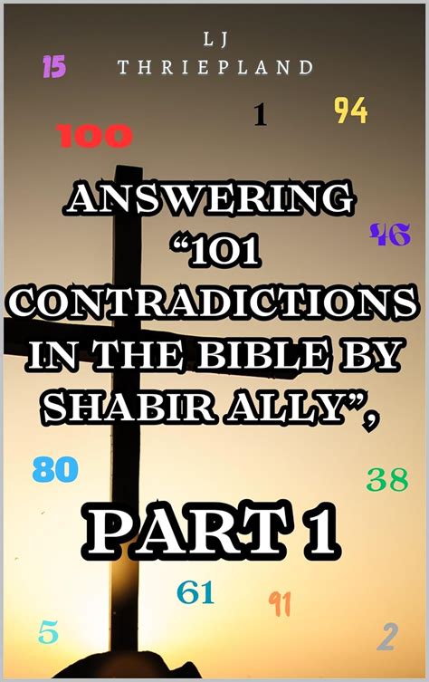 Answering 101 Contradictions In The Bible By Shabir Ally