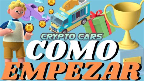 Como Empezar Desde Cero En Crypto Cars Guia Completa Paso A Paso