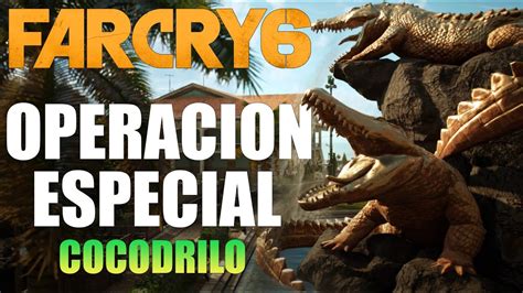 Nueva Operacion Especial Cocodrilo Far Cry Youtube