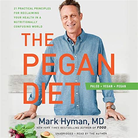 Amazon.com: The Pegan Diet: 21 Practical Principles for Reclaiming Your Health in a ...