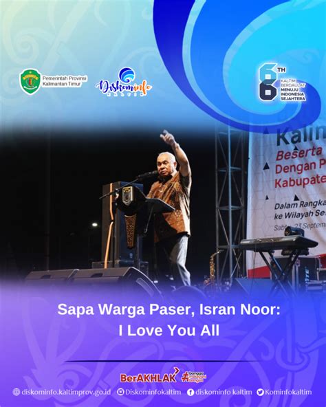 Sapa Warga Paser Isran Noor I Love You All Diskominfo Prov Kaltim