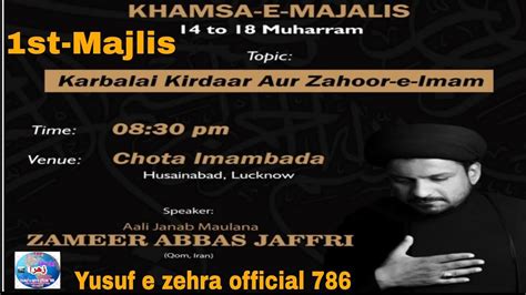 Live 1st Majlis M Zameer Abbas Jafri Sb Qibla Chota Imam Bada